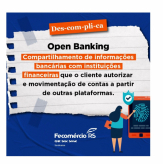 Open Banking - DESCOMPLICA - Por Fecomércio-RS