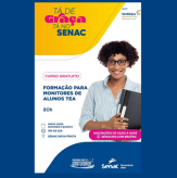Curso gratuito Senac Nova Prata - FORMAÇÃO PARA MONITORES DE ALUNOS TEA.