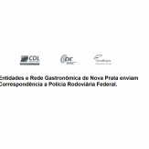 CORRESPONDÊNCIA - Entidades e Rede Gastronômica de Nova Prata enviam Correspondência a Polícia Rodoviária Federal.