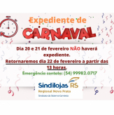 Informamos EXPEDIENTE do Sindilojas Regional Nova Prata no CARNAVAL 2023