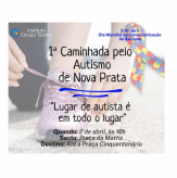 1ª Caminhada pelo Autismo de Nova Prata - "Lugar de Autista é em Todo Lugar".