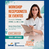 Workshop Recepcionista de Eventos (duração 3h).