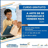 Curso A ARTE DE SE COMUNICAR E VENDER MAIS, garanta a sua vaga.