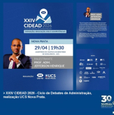 XXIV CIDEAD 2026 - Ciclo de Debates de Administração, realização UCS Nova Prata.