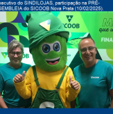 Executivo do SINDILOJAS, participação na PRÉ-ASSEMBLEIA do SICOOB Nova Prata (10/02/2025).