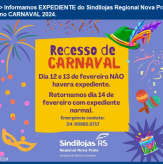 Informamos EXPEDIENTE do Sindilojas Regional Nova Prata no CARNAVAL 2024.